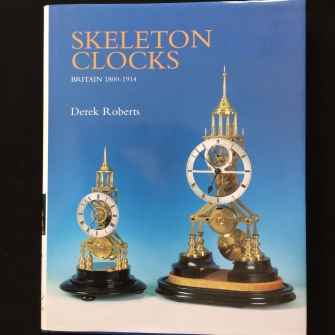 Skeleton Clocks; Britain 1800 - 1914